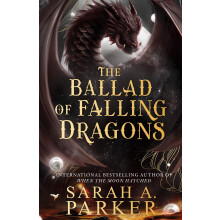 The Ballad of Falling Dragons: The instant No.1 SUNDAY TIMES bestselling sequel to epic slow burn romance fantasy WHEN THE MOON HATCHED, new for 2026