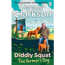 Diddly Squat: The Farmer's Dog: From Farming Fiascos to Pub Disasters – More Misadventures from the Sunday Times Bestselling Author