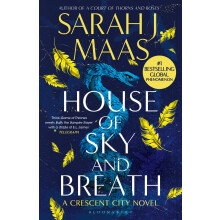 House of Sky and Breath: The EPIC second book in the Crescent City series, from the creator of ACOTAR