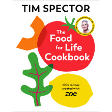 The Food For Life Cookbook: 100+ Sunday Times bestselling gut-friendly recipes, as seen on Channel 4's What Not To Eat