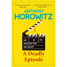 A Deadly Episode: The gripping NEW murder mystery from the Sunday Times bestselling author of Close to Death