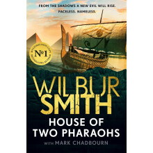 House of Two Pharaohs: Step into the world of gold, gods and deadly ambition with the perfect Father's Day gift from the master of adventure (The Egy