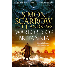 Warlord of Britannia: Rome's military commanders are watching every move as the tribes beyond the Empire battle for power (Warrior)