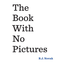 The Book With No Pictures: A Hilarious Read Out Loud Book for Kids Young and Old