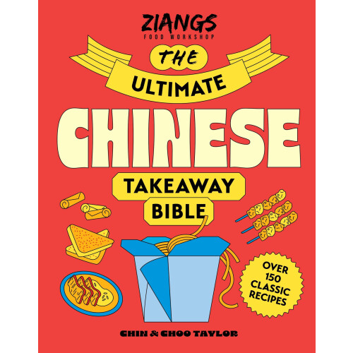 The Ultimate Chinese Takeaway Bible