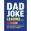 Dad Joke Loading: The Ultimate Collection for "Funny" Fathers 1