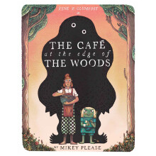 The Café at the Edge of the Woods: Winner of the Waterstones Children’s Book of the Year 2025