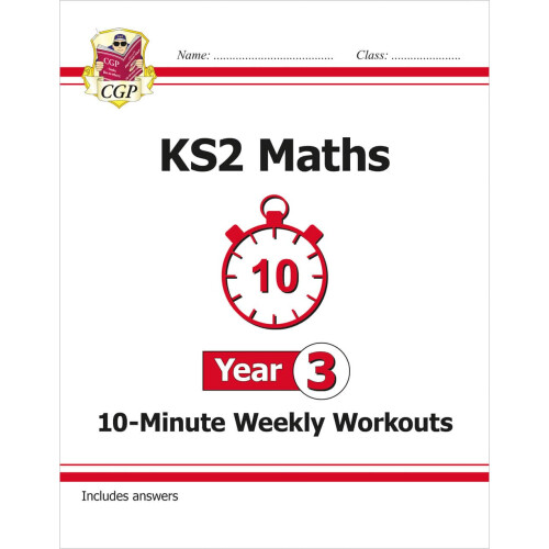 KS2 Year 3 Maths 10-Minute Weekly Workouts (CGP Year 3 Maths)