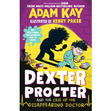 Dexter Procter and the Case of the Disappearing Doctor: The side-splitting sequel to the No. 1 bestselling children's medical mystery!: 2
