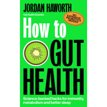 How to Gut Health: Science-backed hacks for immunity, metabolism and better sleep