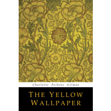 The Yellow Wallpaper