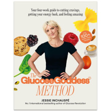 The Glucose Goddess Method: Your four-week guide to cutting cravings, getting your energy back, and feeling amazing. With 100+ super easy recipes