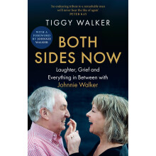 Both Sides Now: Laughter, grief and everything in between with Johnnie Walker – The new inspiring and moving memoir