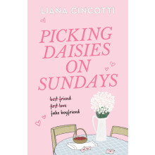 Picking Daisies on Sundays: The hopelessly romantic romcom readers everywhere are falling head over heels for