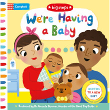We're Having a Baby: With helpful tips for adapting to a new baby (Campbell Big Steps, 4)
