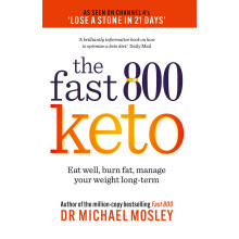 Fast 800 Keto: Eat well, burn fat, manage your weight long-term (The Fast 800 Series)