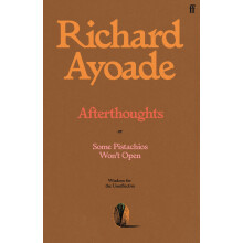 Afterthoughts: or Some Pistachios Won't Open – Wisdom for the Unreflective