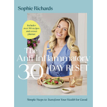 The Anti-Inflammatory 30-day Reset: The Instant #1 Sunday Times Bestseller that will Transform Your Health for Good
