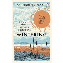 Wintering: The life-changing Sunday Times bestseller