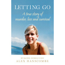 Letting Go: A true story of murder, loss and survival by Rachel Nickell’s son