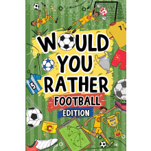 Would You Rather Football Book For Kids Ages 6-12: Football Edition: 200 Hilarious And Mind-Bending Choices | Perfect Football Activity For Footie-Ma