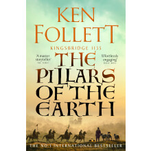 The Pillars of the Earth: Kingsbridge 1135: 1 (The Kingsbridge Novels, 1)
