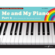 Me and My Piano: Part 2 [Me and My Piano]: More Lessons for the Young Pianist