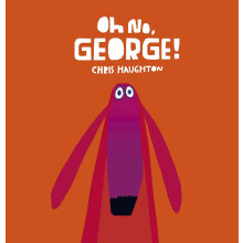 Oh No, George!: A hilarious read-aloud classic about a dog trying his best to be good, the perfect gift for tickling funny bones