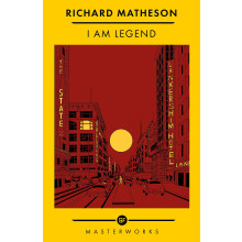 I Am Legend: The Best of the SF Masterworks