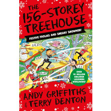 The 156-Storey Treehouse: Festive Frolics and Sneaky Snowmen, the perfect read at Christmas!: 12 (The Treehouse Series, 12)