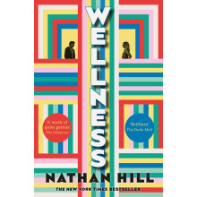Wellness: a thought-provoking story of a modern marriage, from the bestselling author of The Nix