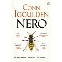 Nero: The Sunday Times Bestseller, an Epic Tale of Ancient Rome’s Most Notorious Emperor