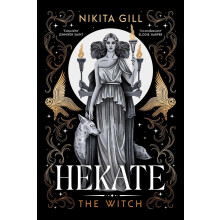 Hekate: The Instant Sunday Times Bestseller from popular poet, Nikita Gill: Volume 1