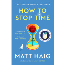 How to Stop Time: Matt Haig