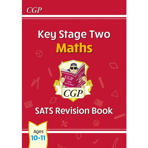 KS2 Maths Year 6 SATS Revision Book (for the 2027 tests) (CGP SATS Maths)