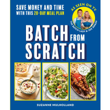 Batch From Scratch: Save money and time with this as seen on screen 28-day meal plan