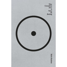 The Creative Act: A Way of Being: The Sunday Times bestseller