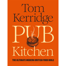 Pub Kitchen: The Ultimate Modern British Food Bible: THE SUNDAY TIMES BESTSELLER