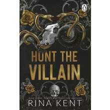 Hunt the Villain: A binge-worthy dark college romance from the New York Times bestselling author