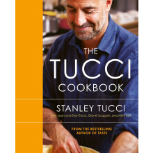 The Tucci Cookbook: Family, Friends and Food