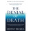 The Denial of Death: Ernest Becker 1