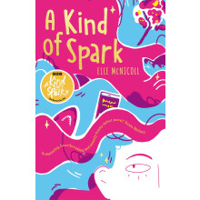 A Kind of Spark: Winner of the Waterstones Children's Book Prize