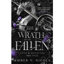 The Wrath of the Fallen: The spicy and epic dark romantasy TikTok must-read and instant New York Times bestseller! (Gods and Monsters)