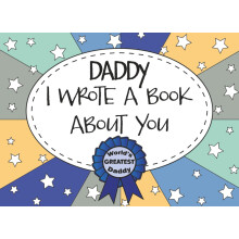 Daddy I Wrote A Book About You: Dad Fill In The Blank Book With Prompts, Personalized Custom Gift for Dad From Kids, Father’s Day Book Gift, Birthda