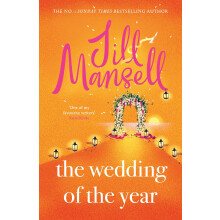 The Wedding of the Year: The irresistible, feelgood bestseller. Not every wedding goes to plan . . .