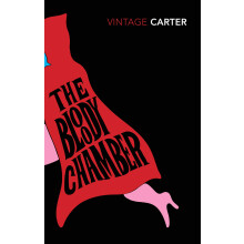 The Bloody Chamber and Other Stories (Vintage Classics)