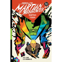 Absolute Martian Manhunter Vol. 1: Martian Vision (Absolute Universe)