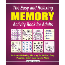 The Easy and Relaxing Memory Activity Book for Adults: Includes Relaxing Memory Activities, Easy Puzzles, Brain Games and More