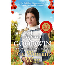 One Woman's War: THE SECOND BOOK IN THE SUNDAY TIMES BESTSELLING RAGS TO RICHES SERIES
