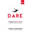 Dare: The New Way to End Anxiety and Stop Panic Attacks 1